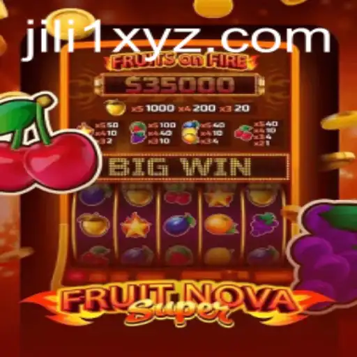 Exploring FruitNovaSuper: An In-Depth Look at JILI1's Latest Game